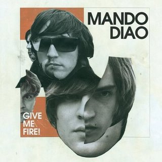 mando-diao-give-me-fireyes